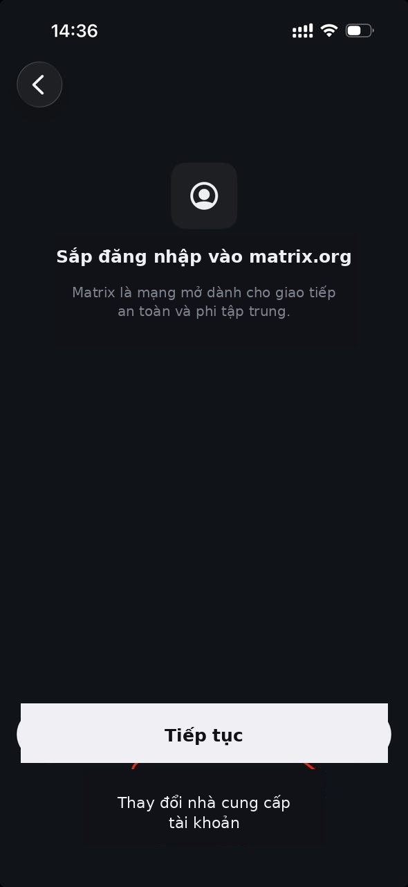 Chọn thay đổi nhà cung cấp tài khoản, không tiếp tục trực tiếp với matrix.org